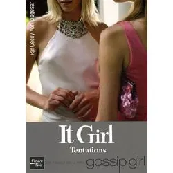 livre it girl tome 6 - tentations