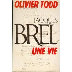 livre jacques brel - une vie