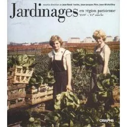 livre jardinages en région parisienne du xvii au xxème siècle