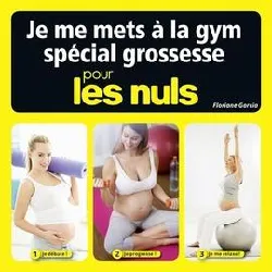 livre je me mets à la gym spécial grossesse pour les nuls