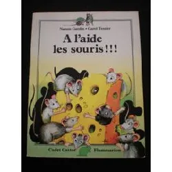 livre l'aide les souris !!! - nanon gardin, carol tessier (a)