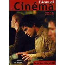 livre l'annuel du cinéma - tous les films 2005