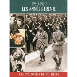 livre l'encyclopédie du xxe siècle.. l'encyclopédie du xxe siècle. 1930 - 1939. les années trente