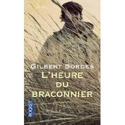 livre l'heure du braconnier