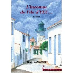 livre l'inconnu de l'île d'yeu - roman