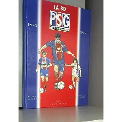 livre la bd psg 1970 - 1997