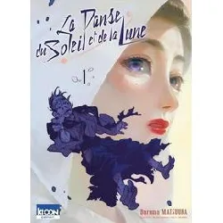 livre la danse du soleil et de la lune t01