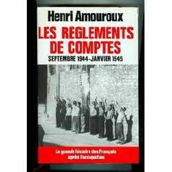 livre la grande histoire des français après l'occupation. 9. les règlements de comptes. septembre 1944 - janvier 1945