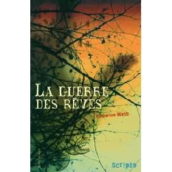 livre la guerre des rêves