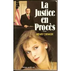 livre la justice en procès