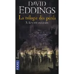 livre la trilogie des périls tome 3 - la cité occulte