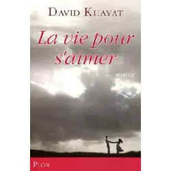 livre la vie pour s'aimer