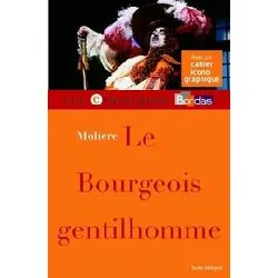 livre le bourgeois gentilhomme - molière - classiques bordas -