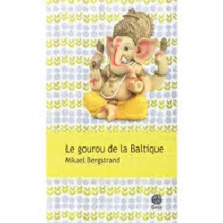 livre le gourou de la baltique