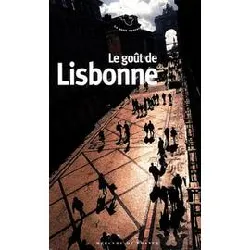 livre le goût de lisbonne