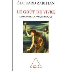 livre le goût de vivre - retrouver la parole perdue