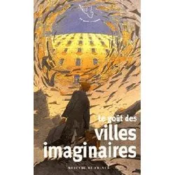 livre le goût des villes imaginaires