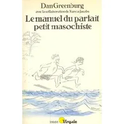 livre le manuel du parfait petit masochiste