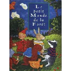 livre le petit monde de la forêt