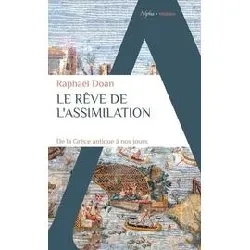 livre le rêve de l'assimilation