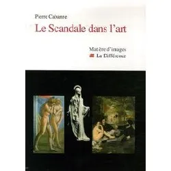 livre le scandale dans l'art