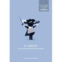 livre le théâtre ou le français mis en scène