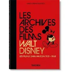 livre les archives des films walt disney - les films d'animation 1921 - 1968 (40th anniversary edition)