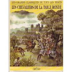 livre les chevaliers de la table ronde