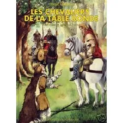 livre les chevaliers de la table ronde