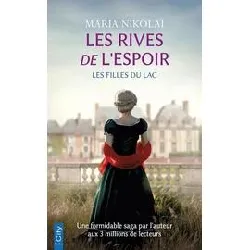 livre les filles du lac tome 1 - les rives de l'espoir