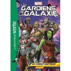 livre les gardiens de la galaxie tome 3 - un combat inattendu