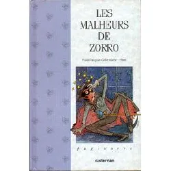 livre les malheurs de zorro