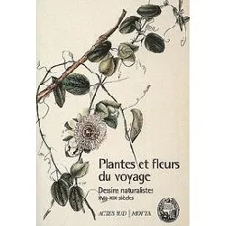 livre les plantes et les fleurs du voyage