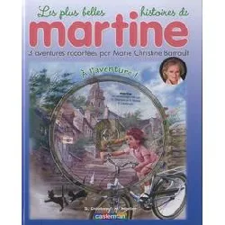 livre les plus belles histoires de martine tome 16 - a l'aventure ! - (1 cd audio)