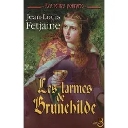 livre les reines pourpres tome 2 - les larmes de brunehilde