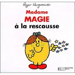 livre madame magie à la rescousse