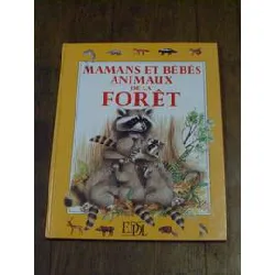 livre mamans et bébés animaux de la forêt