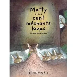 livre matty et les cents mechants loups