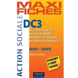 livre maxi fiches dc3 - communication professionnelle et travail en équipe pluriprofessionnelle - 2ed