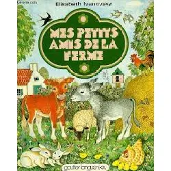 livre mes petits amis de la ferme