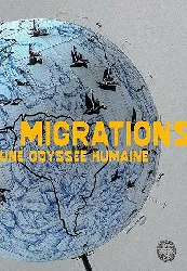 livre migrations - une odyssée humaine