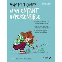 livre mon p'tit cahier - mon enfant hypersensible