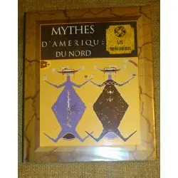 livre mythes d'amerique du nord