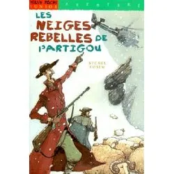 livre neiges rebelles de l'artigou (les)