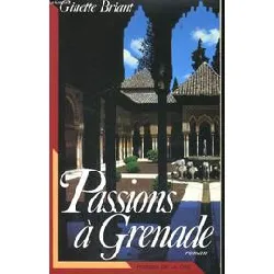 livre passions à grenade