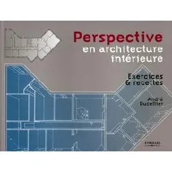 livre perspective en architecture intérieure - exercices et recettes