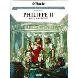 livre philippe ii - roi de macédoine