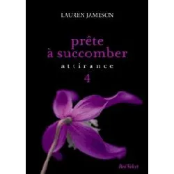 livre prête à succomber tome 4 - attirance