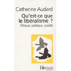 livre qu'est - ce que le libéralisme ?