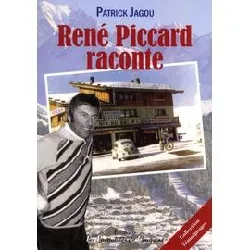 livre rené piccard raconte